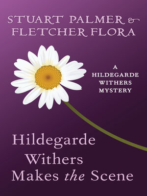 cover image of Hildegarde Withers Makes the Scene